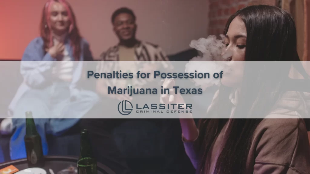 Possession of Marijuana in Texas [2023] Fort Worth Defense